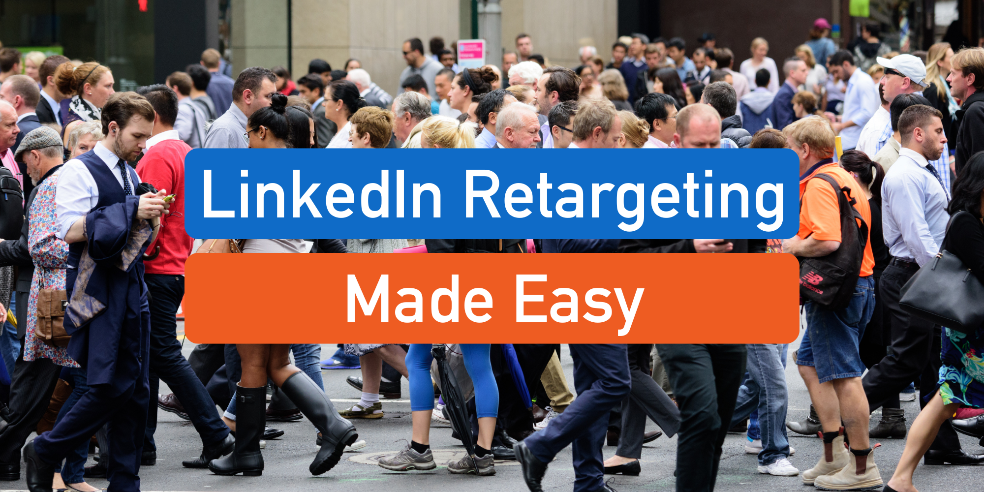 LinkedIn Retargeting Made Easy - Sixtwo Digital